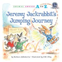 Book Cover for Jeremy Jackrabbit's Jumping Journey by Barbara deRubertis