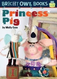 Book Cover for Princess Pig by Molly Coxe