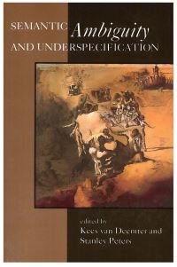 Book Cover for Semantic Ambiguity and Underspecification by Kees van Technische Universiteit Eindhoven, The Netherlands Deemter