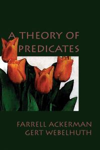 Book Cover for A Theory of Predicates by Farrell Ackerman, Gert Webelhuth, Stanford University