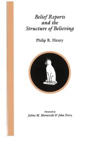 Book Cover for Belief Reports and the Structure of Believing by Philip R Henry