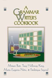Book Cover for A Grammar Writer's Cookbook by Miriam Butt