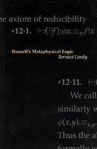 Book Cover for Russell's Metaphysical Logic by Bernard Linsky, Center for the Study of Language and Information US
