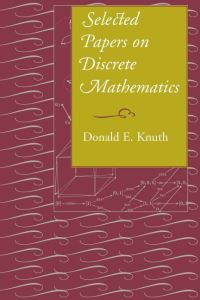 Book Cover for Selected Papers on Discrete Mathematics by Donald Ervin Knuth