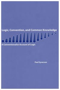 Book Cover for Logic, Convention, and Common Knowledge by Paul F Syverson, Center for the Study of Language and Information US