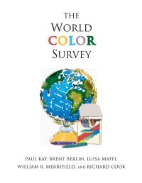 Book Cover for The World Color Survey by Paul Kay, CSLI Publications Firm