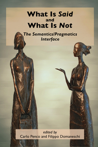 Book Cover for What Is Said and What Is Not by Carlo Penco, Filippo Domaneschi