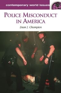 Book Cover for Police Misconduct in America by Dean John Champion