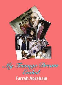 Book Cover for My Teenage Dream Ended by Farrah Abraham