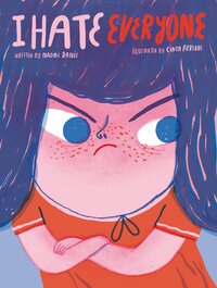 Book Cover for I Hate Everyone by Naomi Danis