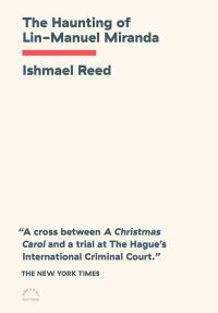 Book Cover for The Haunting of Lin-Manuel Miranda by Ishmael Reed