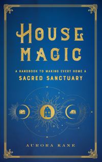 Book Cover for House Magic by Aurora Kane