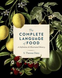 Book Cover for The Complete Language of Food by S Theresa Dietz
