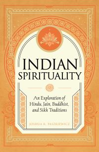 Book Cover for Indian Spirituality by Joshua R Paszkiewicz