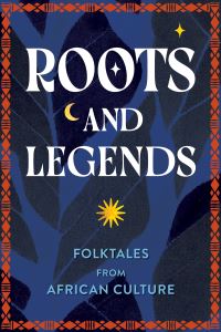 Book Cover for Roots and Legends by Editors of Wellfleet Press