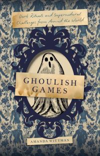 Book Cover for Ghoulish Games by Amanda Wittman
