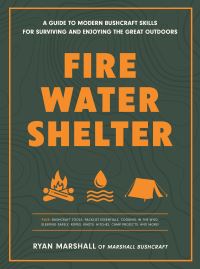 Book Cover for Fire, Water, Shelter by R Marshall