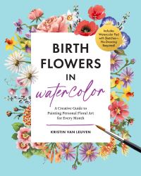 Book Cover for Birth Flowers in Watercolor by Kristin Van Leuven