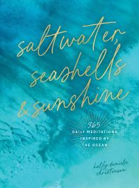 Book Cover for Saltwater, Seashells & Sunshine by Holly Daniels Christensen