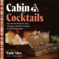 Book Cover for Cabin Cocktails by Emily Vikre