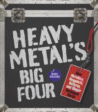 Book Cover for Heavy Metal's Big Four by Daniel Bukszpan