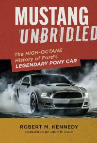 Book Cover for Mustang Unbridled by Robert M Kennedy