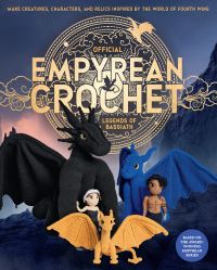 Book Cover for Official Empyrean Crochet by Rebecca Yarros