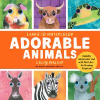 Book Cover for Learn to Watercolor Adorable Animals by Lacey Walker