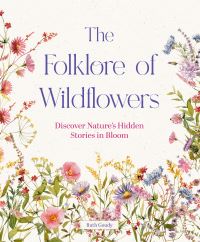 Book Cover for The Folklore of Wildflowers by Ruth Goudy