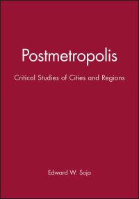 Book Cover for Postmetropolis by Edward W Soja