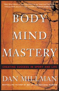 Book Cover for Body Mind Mastery by Dan Millman