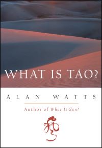 Book Cover for What Is Tao? by Alan Watts