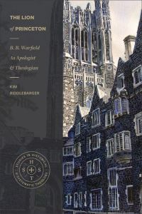 Book Cover for The Lion of Princeton by Kim Riddlebarger