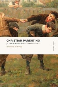 Book Cover for Christian Parenting by Andrew Murray
