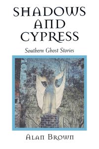 Book Cover for Shadows and Cypress by Alan Brown
