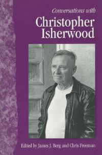 Book Cover for Conversations With Christopher Isherwood by Christopher Isherwood, James J Berg, Chris Freeman