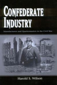 Book Cover for Confederate Industry by Harold S Wilson