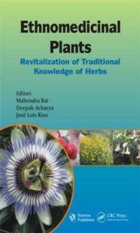Book Cover for Ethnomedicinal Plants by Mahendra Rai, Deepak Acharya, Jose Luis Rios