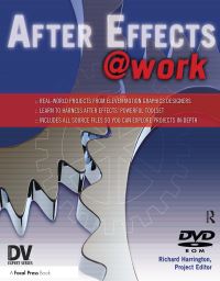 Book Cover for After Effects @Work by Richard Harrington