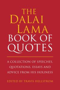 Book Cover for The Dalai Lama Book of Quotes by Travis Hellstrom