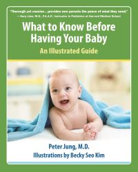 Book Cover for What to Know Before Having Your Baby by Peter Jung