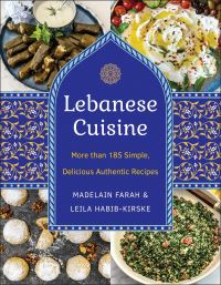 Book Cover for Lebanese Cuisine by Madelain Farah, Leila HabibKirske