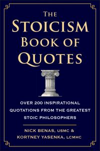 Book Cover for The Stoicism Book of Quotes by Nick Benas, Kortney Yasenka