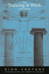 Book Cover for The Training & Work of an Initiate by Dion Fortune
