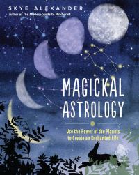 Book Cover for Magickal Astrology by Skye Alexander