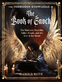 Book Cover for The Forbidden Knowledge of the Book of Enoch by Harold Roth