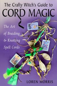 Book Cover for The Crafty Witch's Guide to Cord Magic by Loren Morris