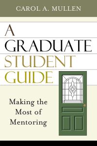 Book Cover for A Graduate Student Guide by Carol A Mullen