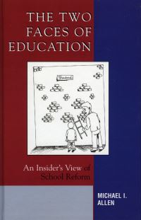 Book Cover for The Two Faces of Education by Michael Allen