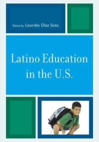 Book Cover for Latino Education in the U.S by Lourdes Diaz Soto